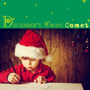 Decembers Cross Comet